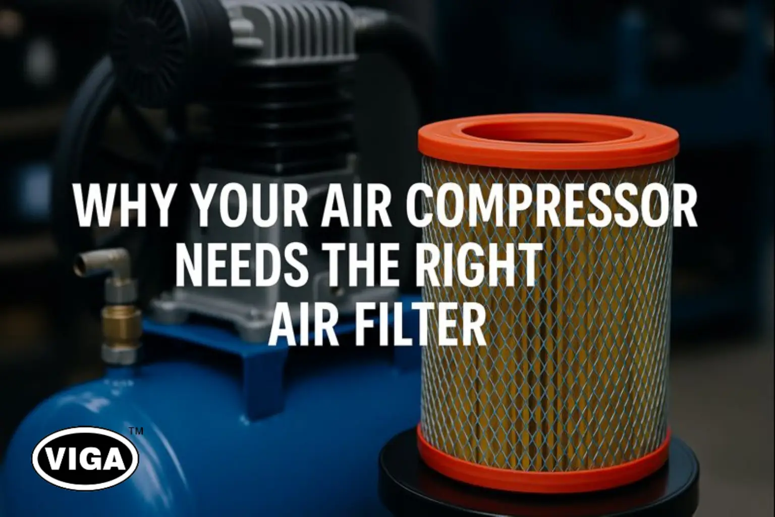 Why Your Air Compressor Needs the Right Air Filter